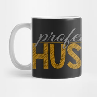 Professional hustler Mug